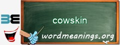 WordMeaning blackboard for cowskin